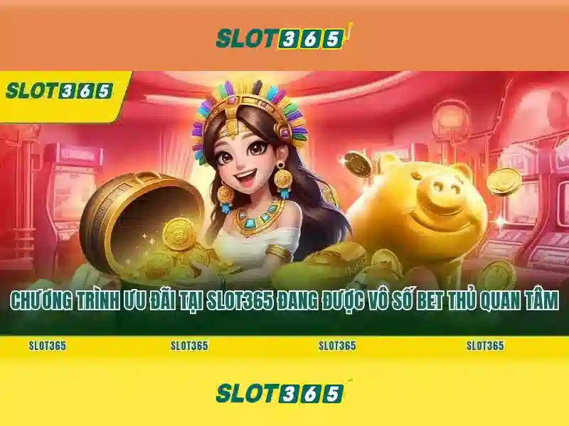 Slot365: Nền tảng casino trực tuyến đáng tin cậy và giàu trải nghiệm