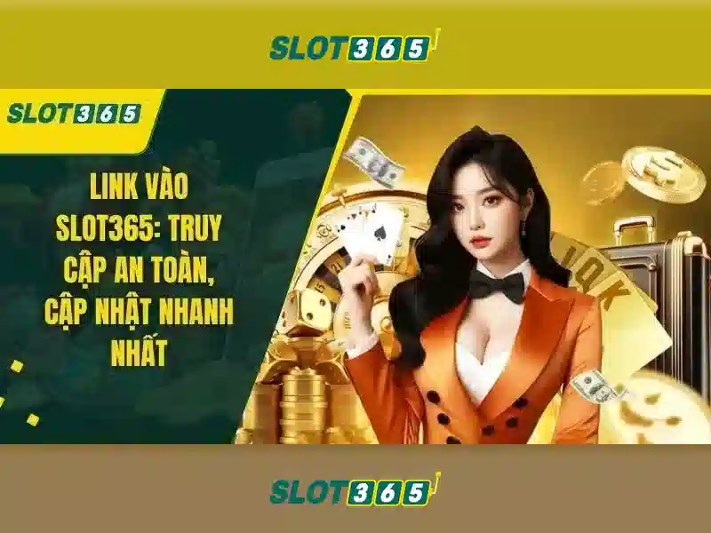 slot365 com – Tóm lược chủ đề và giá trị cốt lõi