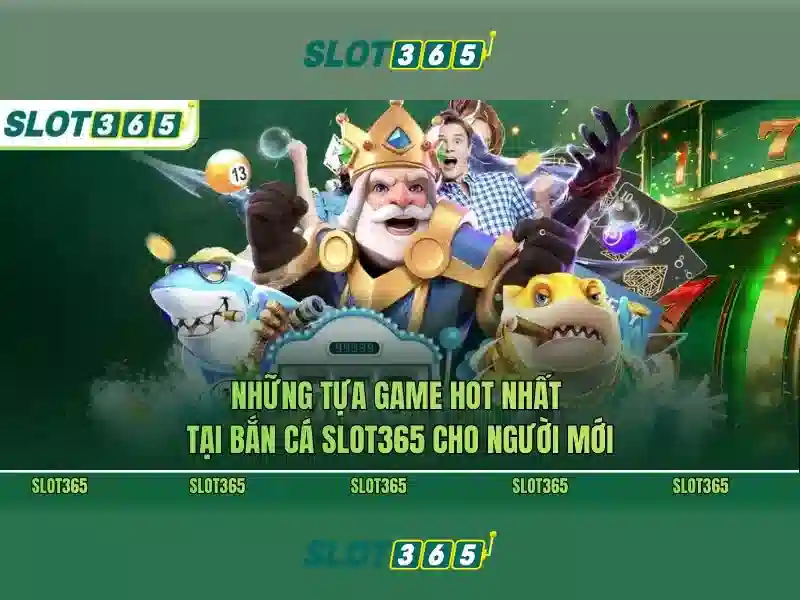 Giới thiệu về Slot365