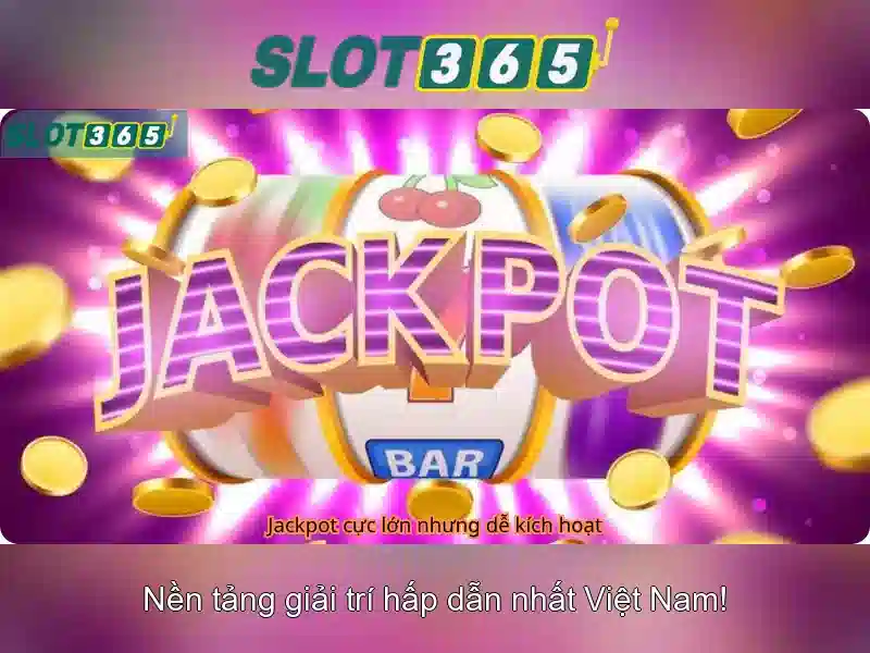 slot365 tải – Tổng quan và Giá trị cốt lõi