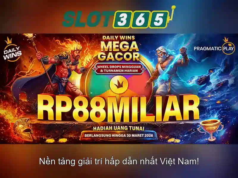 Slot365 – Nền tảng chơi slot trực tuyến hàng đầu ở Việt Nam