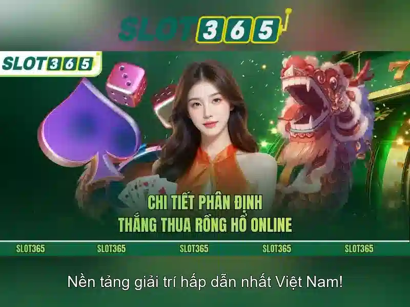 Slot365 - Nền tảng máy xèng trực tuyến đáng tin cậy