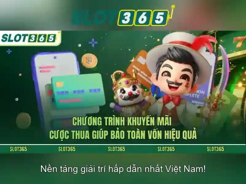 slot365 - Nền tảng cá cược xèng trực tuyến tại Việt Nam