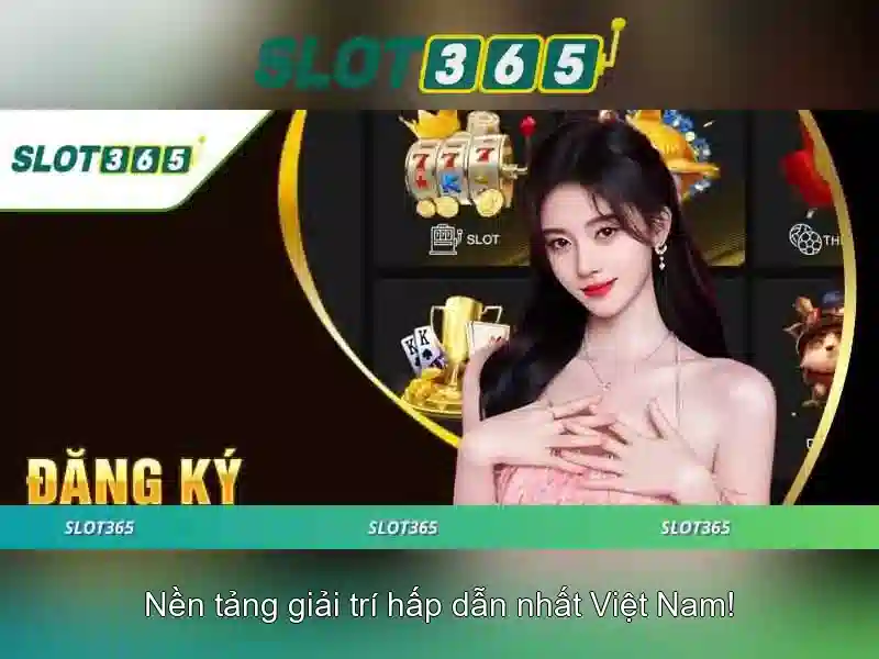 Slot365 — Nền tảng slot trực tuyến phổ biến và an toàn