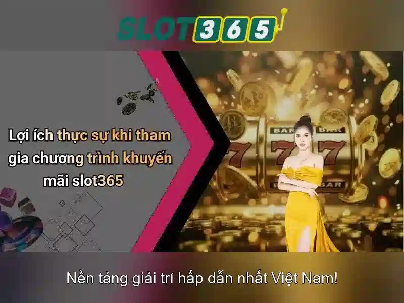 Slot365: Đánh giá, hướng dẫn và trải nghiệm